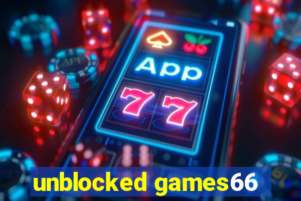 unblocked games66